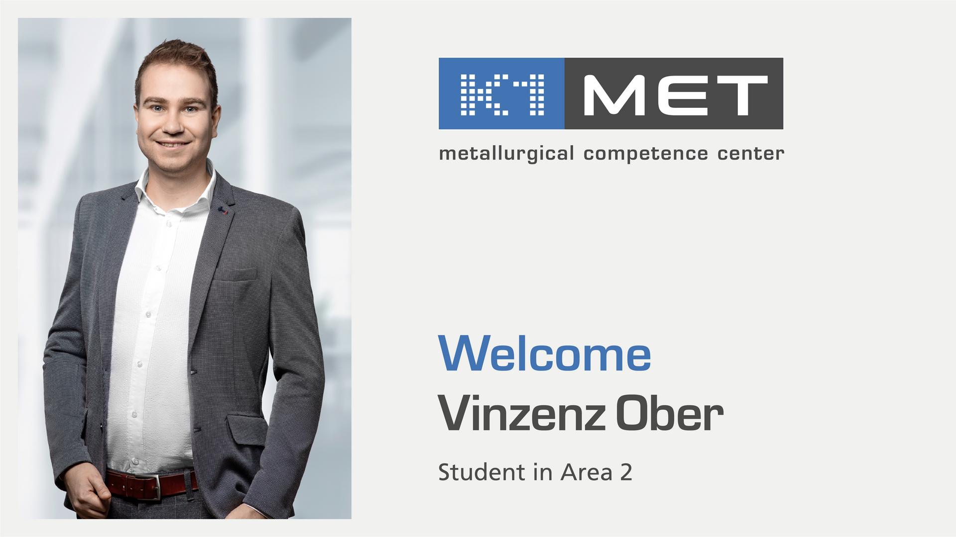 Vinzenz Ober, Student in Area 2 of K1-MET GmbH. 