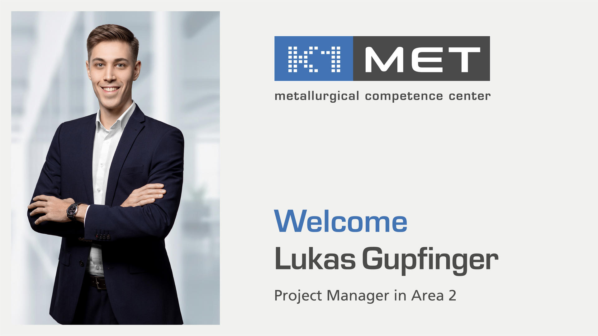 Lukas Gupfinger, Project Manager in Area 2 of K1-MET GmbH.
