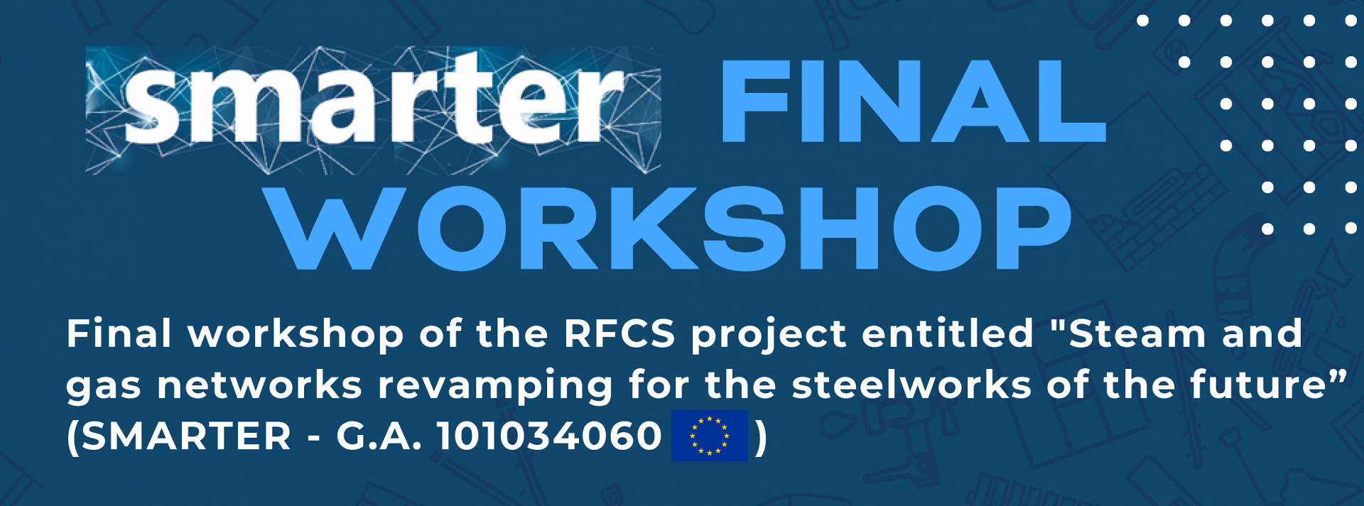 [Translate to English:] smarter Abschlussworkshop des RFCS-Projekts „Steam and gas networks revamping for the steelworks of the future“ (SMARTER – G.A. 101034060)